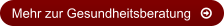 Mehr zur Gesundheitsberatung	